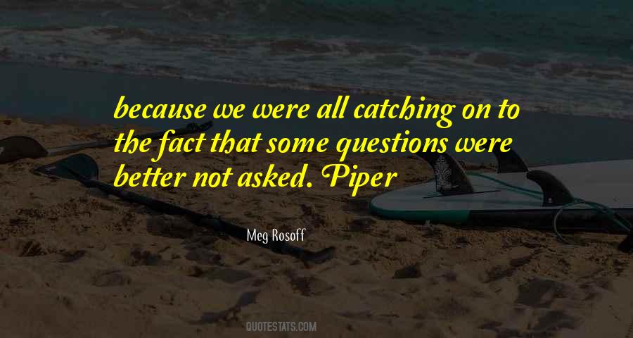 Piper Quotes #1623996