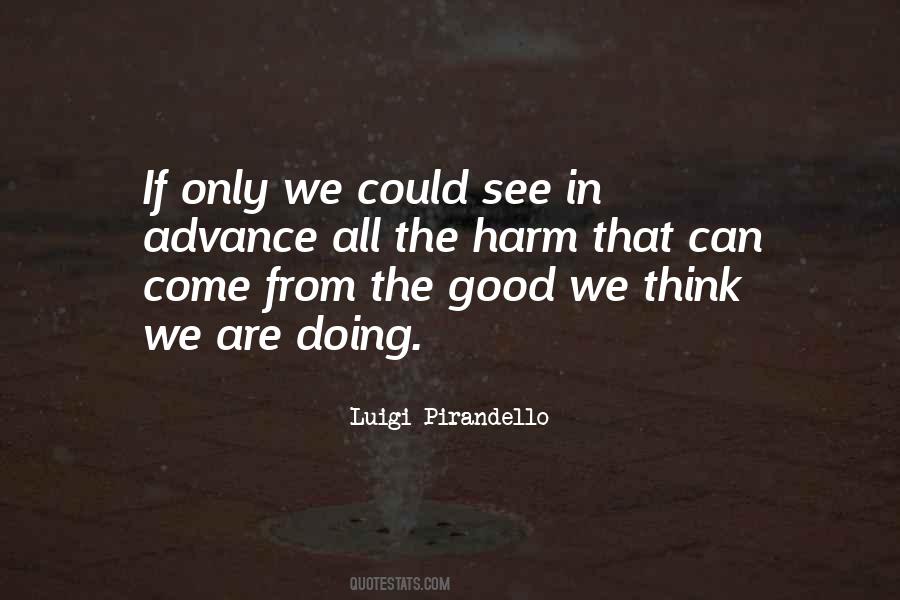 Pirandello Luigi Quotes #1026229