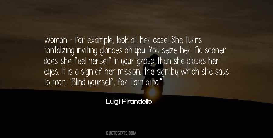 Pirandello Luigi Quotes #590937