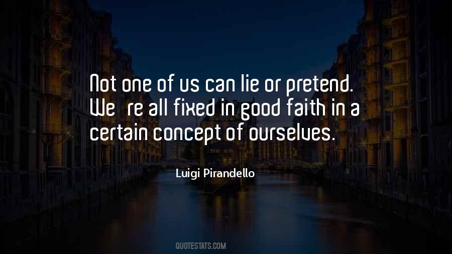 Pirandello Luigi Quotes #821033