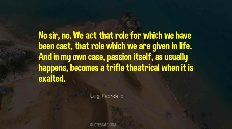 Pirandello Luigi Quotes #991278