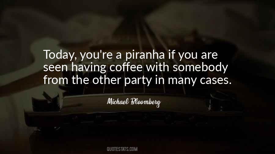 Piranha Quotes #1134822