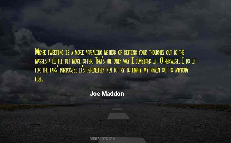 Quotes About Joe Maddon #357173