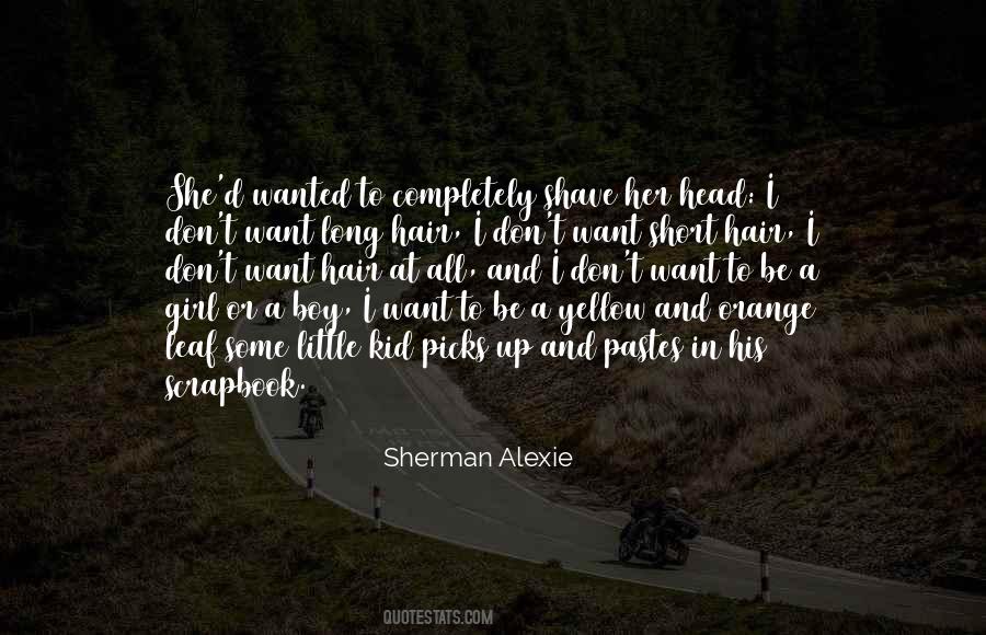 Quotes About Sherman Alexie #358108