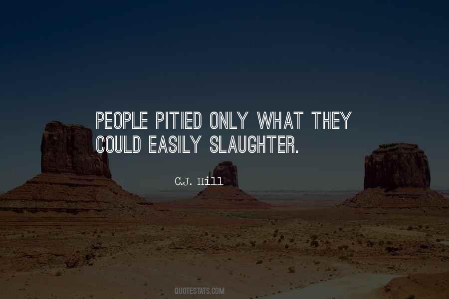Pitied Quotes #996057