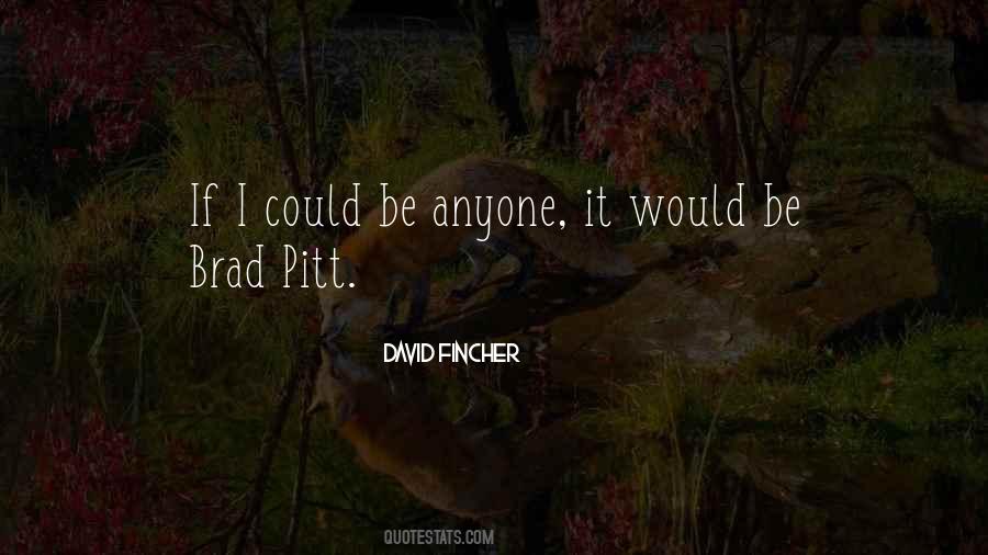 Pitt Quotes #1307602