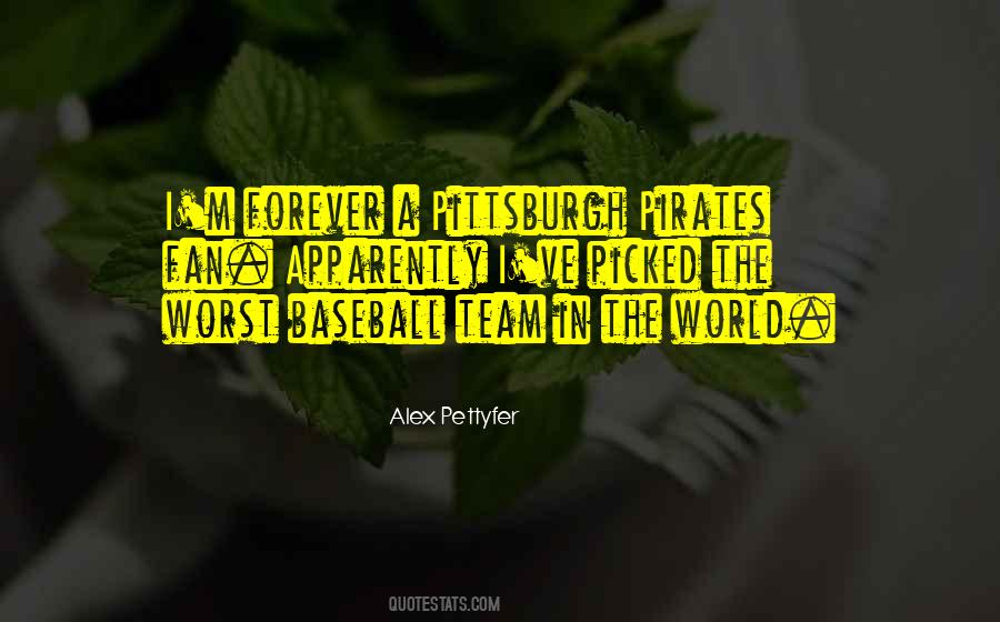 Pittsburgh Pirates Baseball Quotes #502978