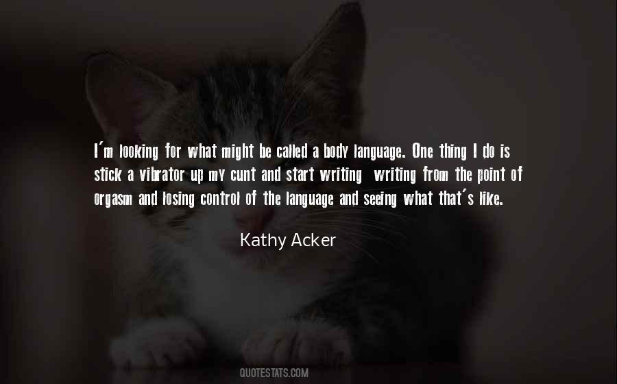 Quotes About Acker #1164336
