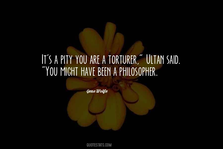 Pity You Quotes #383598