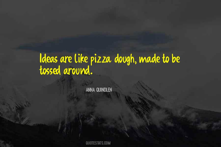 Pizza Dough Quotes #797649