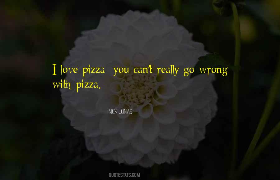Pizza Love Quotes #1290233