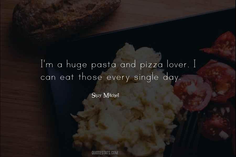 Pizza Pasta Quotes #1734710