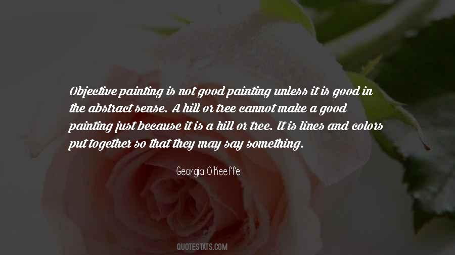 Quotes About Georgia O'keeffe #717539