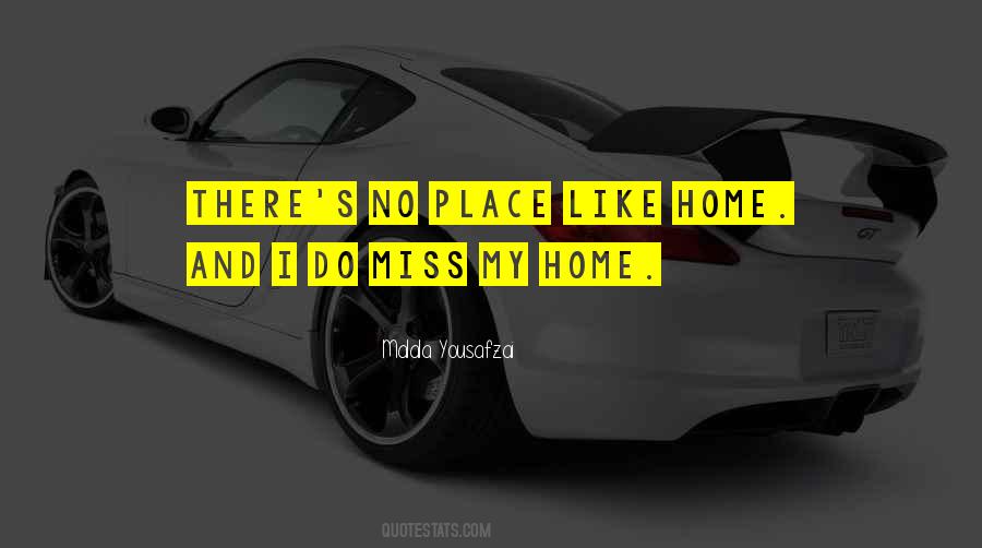 Place Like Home Quotes #1079842
