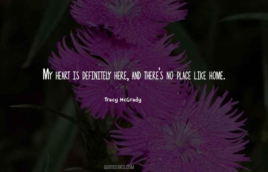 Place Like Home Quotes #1225243