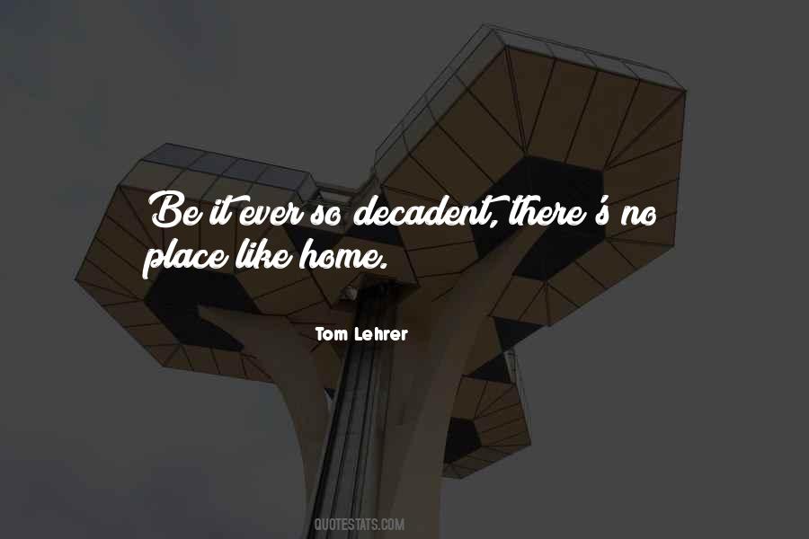 Place Like Home Quotes #1289249