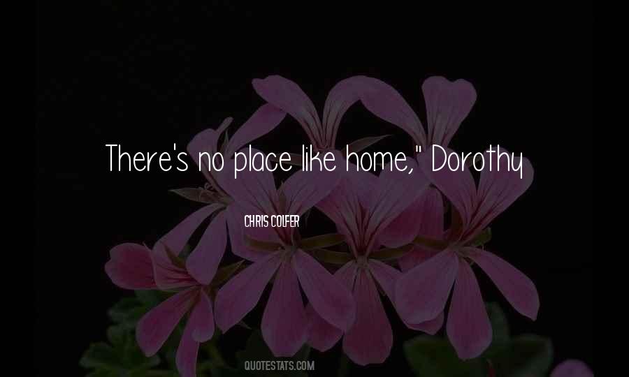 Place Like Home Quotes #1840457