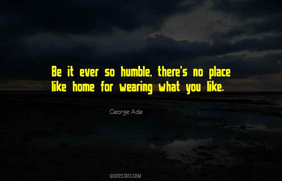 Place Like Home Quotes #999104