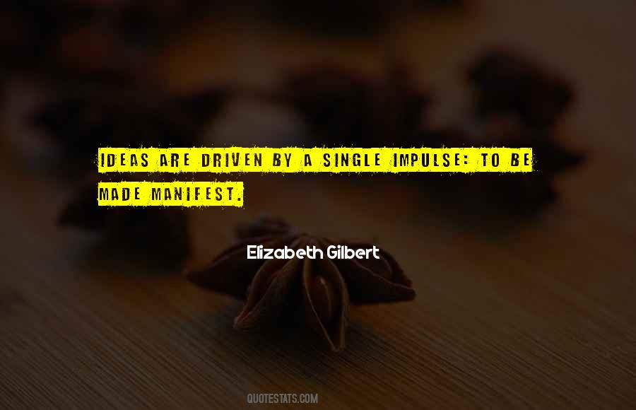 Quotes About Impulse #1258358