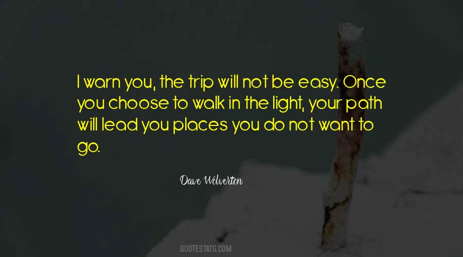 Places You Will Go Quotes #1502753
