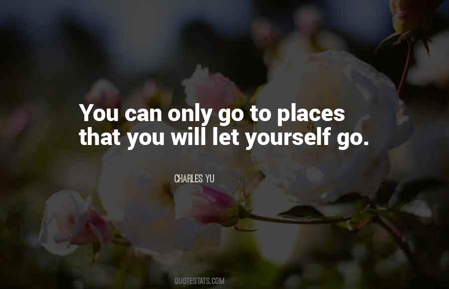 Places You Will Go Quotes #196614