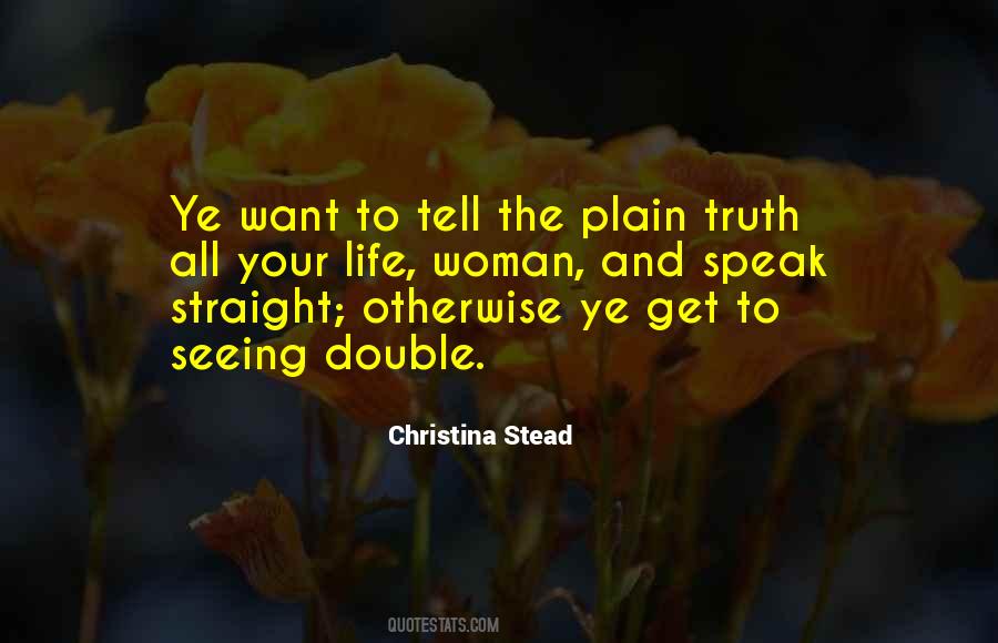 Plain Truth Quotes #1470380