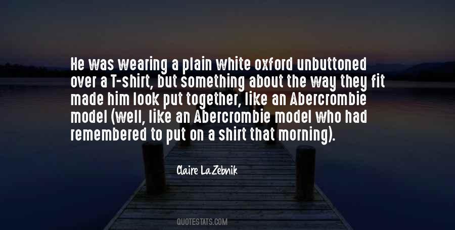 Plain White Shirt Quotes #1799573