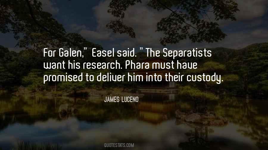 Quotes About Galen #1298101