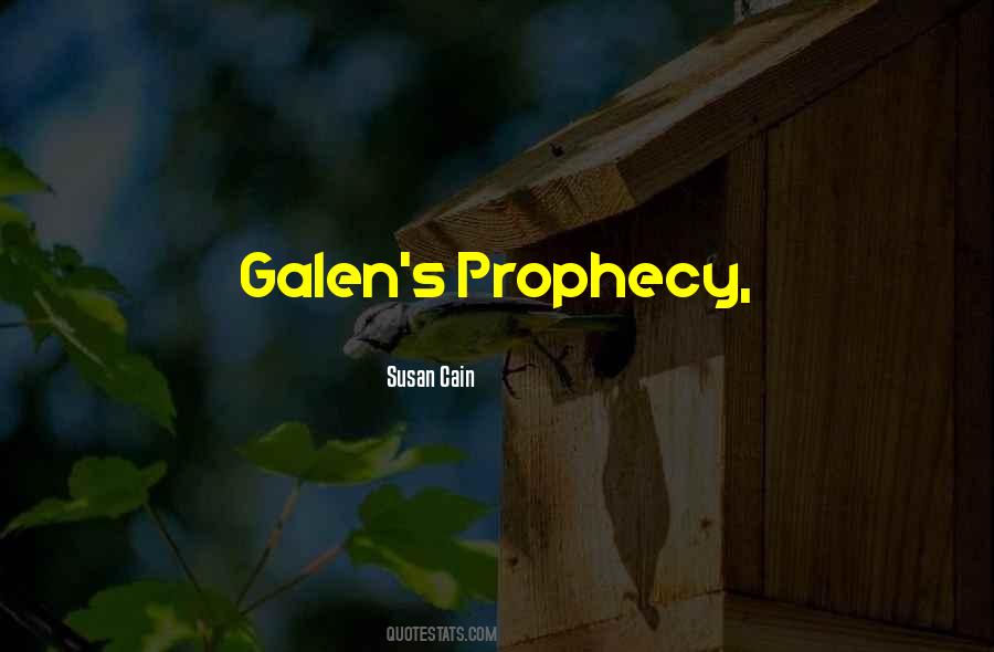 Quotes About Galen #1548138