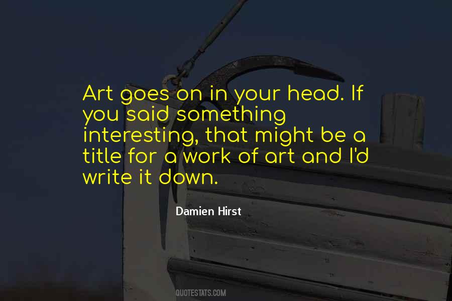 Quotes About Damien Hirst #1193012