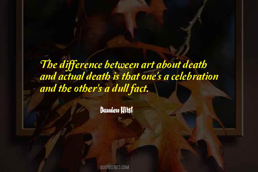 Quotes About Damien Hirst #330948