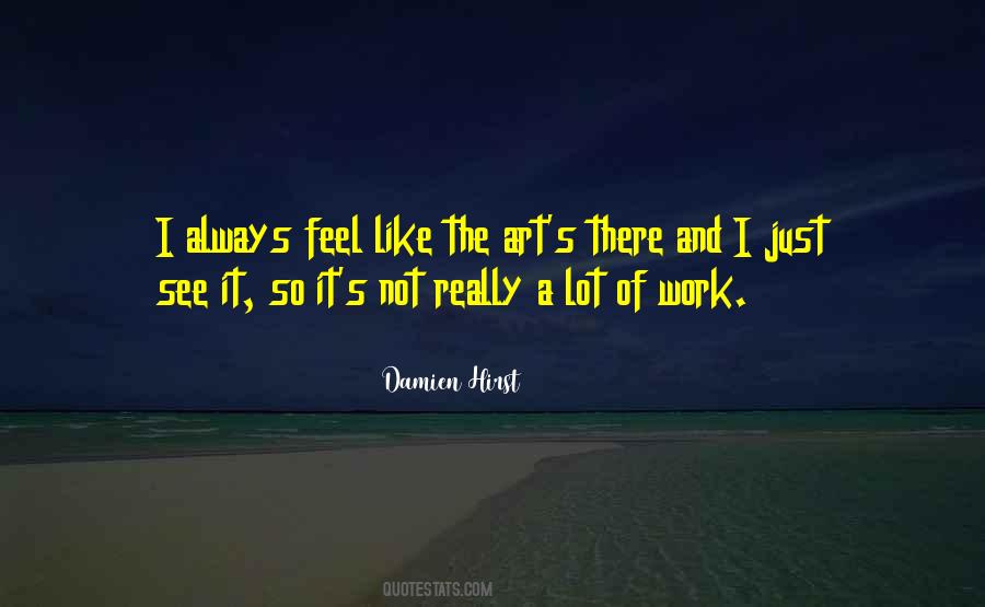 Quotes About Damien Hirst #676210