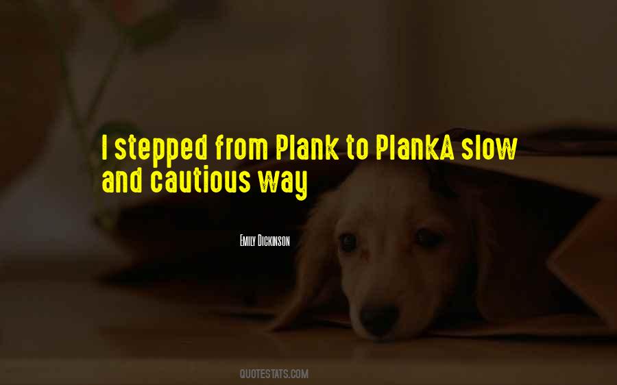 Plank Quotes #1776991