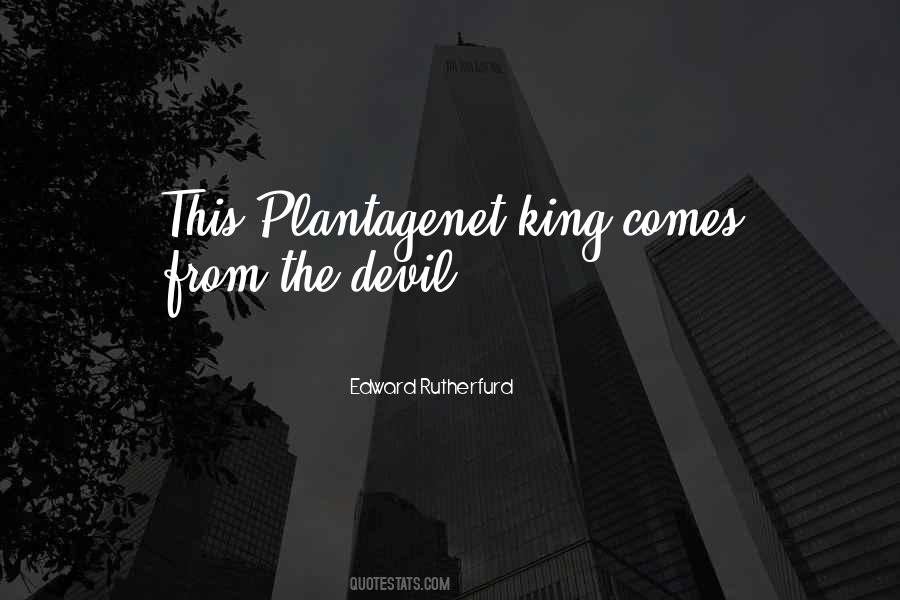 Plantagenet Quotes #717149