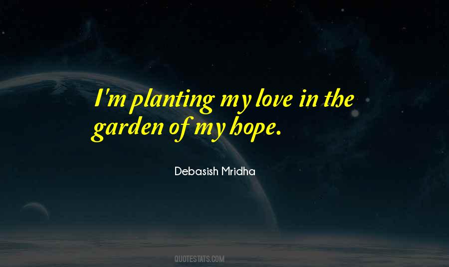 Planting Love Quotes #1646956