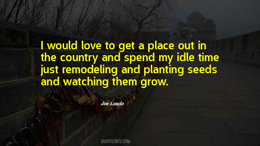 Planting Love Quotes #505380