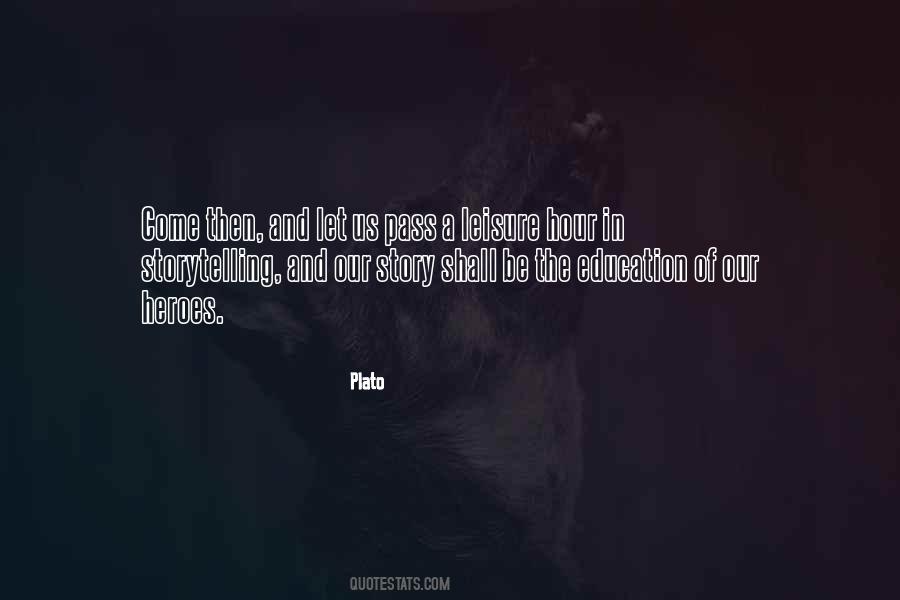 Plato Leisure Quotes #1484039