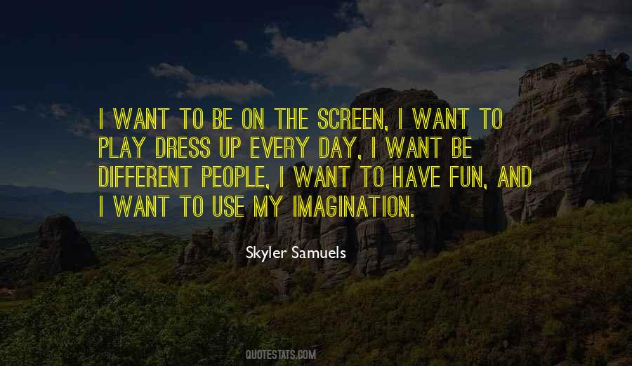 Play And Have Fun Quotes #1123194