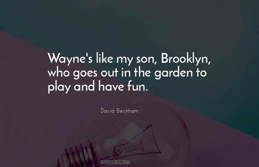 Play And Have Fun Quotes #1721609