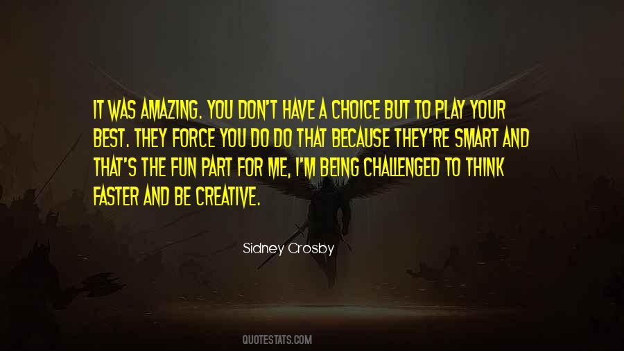 Play And Have Fun Quotes #660198