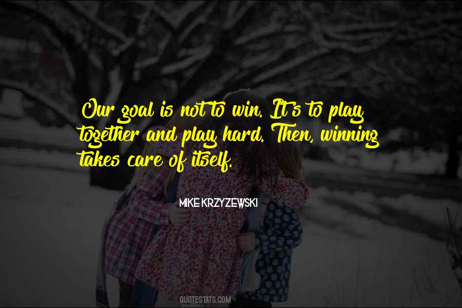 Play And Win Quotes #307623