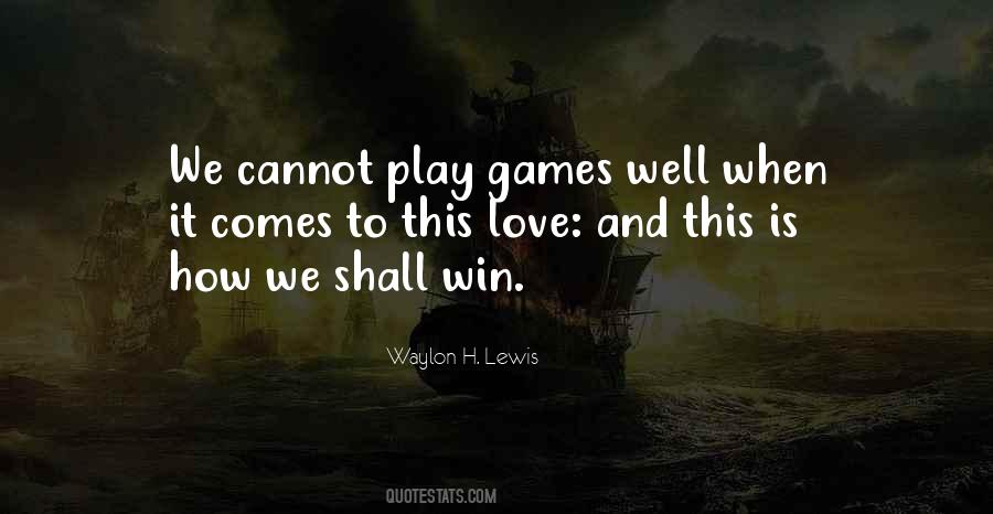 Play And Win Quotes #797140