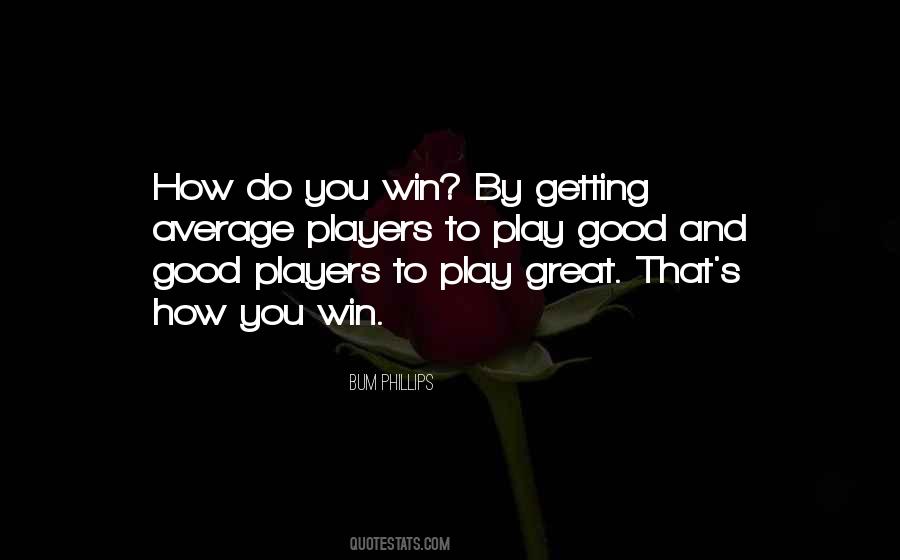 Play And Win Quotes #822664