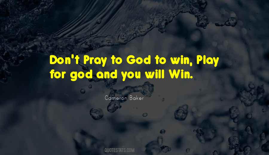 Play And Win Quotes #929737