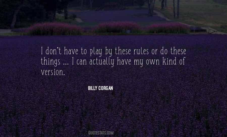 Play By My Rules Quotes #185325