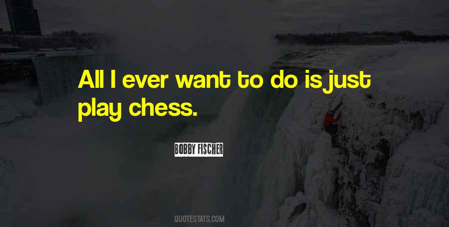 Play Chess Quotes #1022805