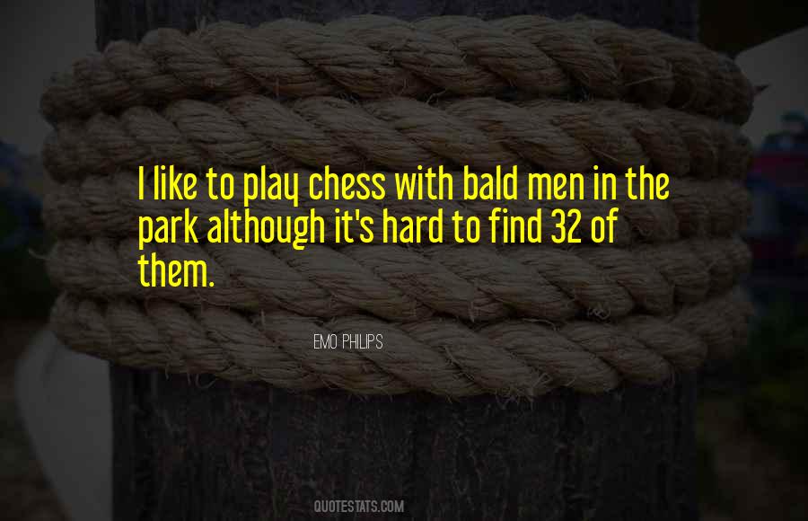 Play Chess Quotes #323707