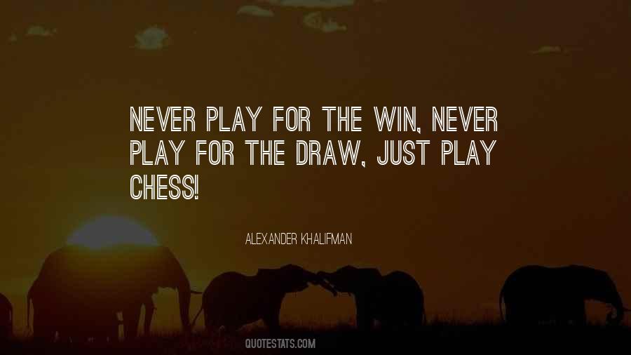 Play Chess Quotes #425048