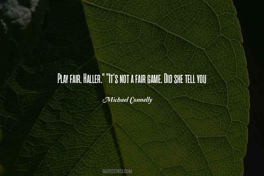 Play Fair Game Quotes #572587