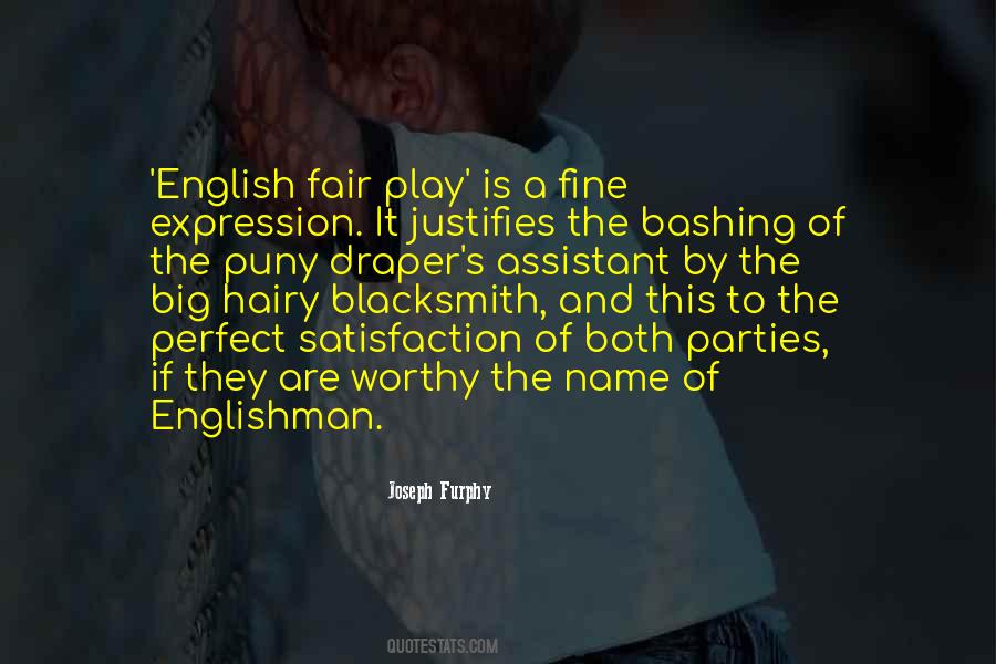 Play Fair Quotes #1003901 Play Fair Quotes #1003901